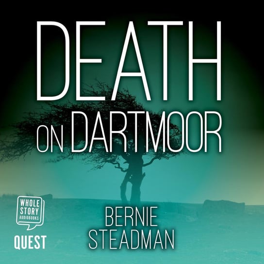 Death on Dartmoor Bernie Steadman