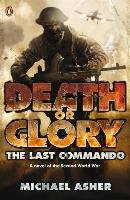 Death or Glory I: The Last Commando Asher Michael