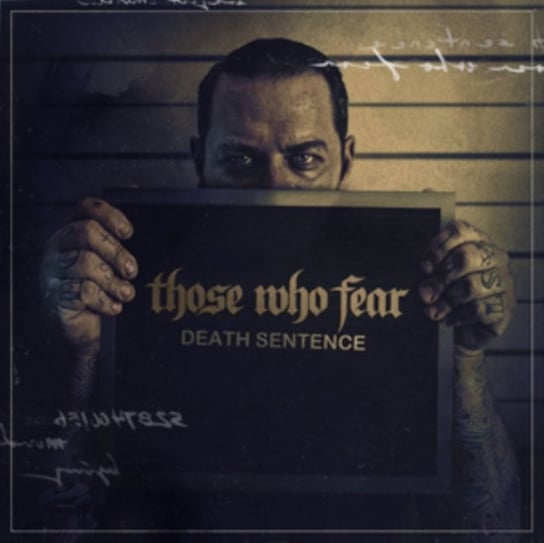 Death Sentence Those Who Fear