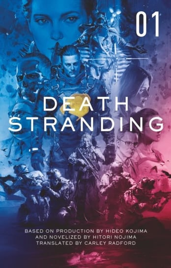 Death Stranding. The Official Novelisation. Volume 1 Nojima Hitori