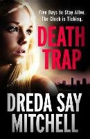 Death Trap Say Mitchell Dreda