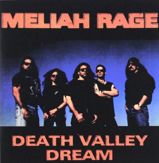 Death Valley Dream Meliah Rage