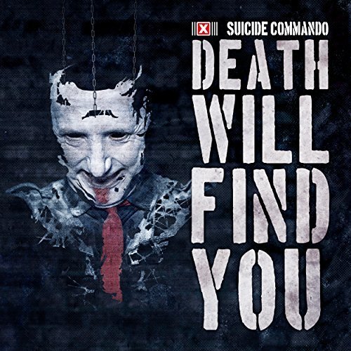 Death Will Find You (Limited Edition) Suicide Commando