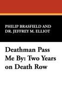 Deathman Pass Me by Elliot Jeffrey M., Brasfield Philip