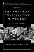 Debating the American Conservative Movement: 1945 to the Present Critchlow Donald T., Maclean Nancy