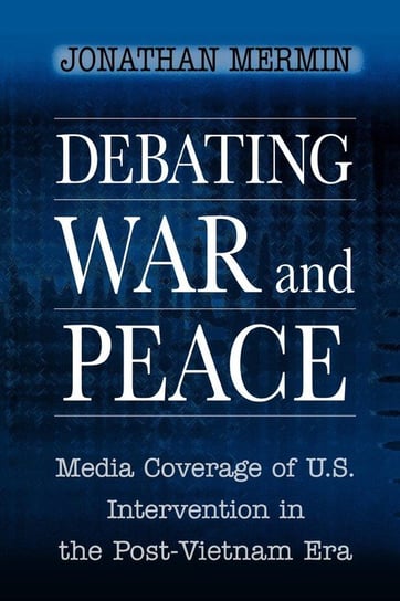 Debating War and Peace Mermin Jonathan