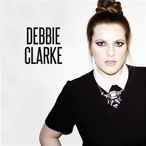 Debbie Clarke EP Debbie Clarke