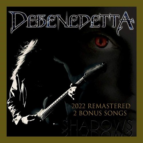 DeBenedetta Shadows 2022 Remastered 2 Bonus Songs Debenedetta feat. Shimmer Johnson