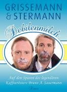 Debilenmilch Grissemann Christoph, Stermann Dirk