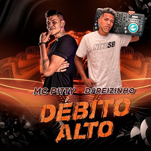 Débito Alto DJ Evolução, Mc Pitty, Dj Reizinho