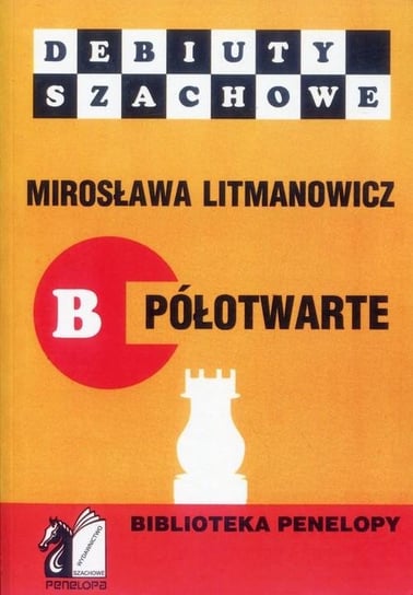 Debiuty szachowe B półotwarte Limanowicz Mirosław