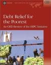 Debt Relief for Poorest OED Review of HIPC Initiative Gautam Madhur