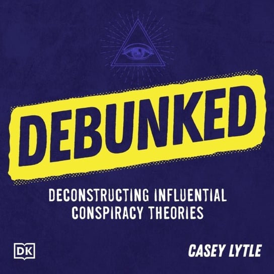 Debunked - audiobook Lytle Casey