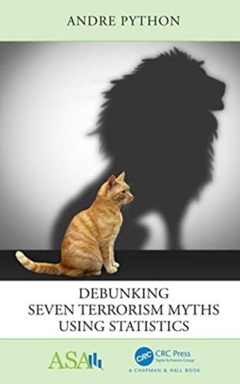 Debunking Seven Terrorism Myths Using Statistics Andre Python