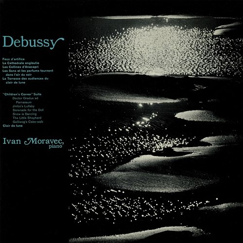 Debussy Ivan Moravec, Claude Debussy