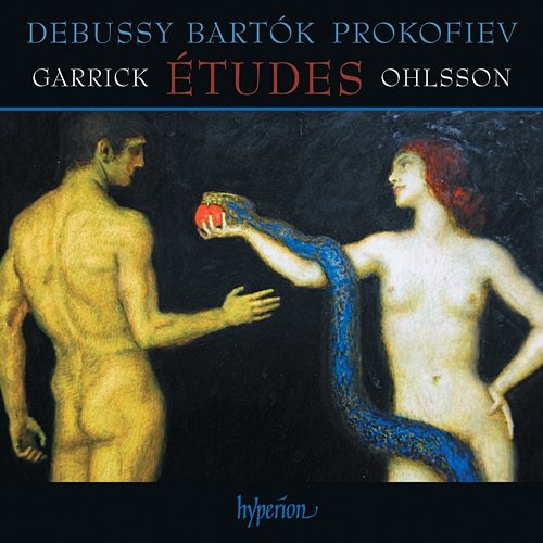 Debussy, Bartók & Prokofiev: Études Garrick Ohlsson