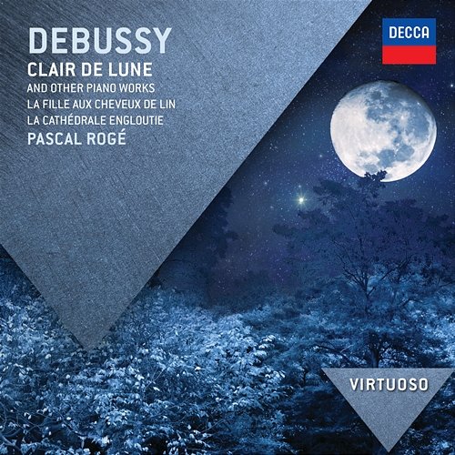 Debussy: Clair de Lune & Other Piano Works Pascal Rogé