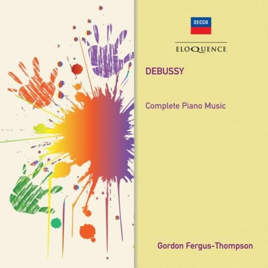 Debussy: Complete Piano Music Fergus-Thompson Gordon