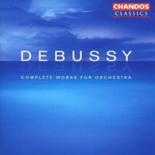 Debussy: Complete Works For Orchestra Ulster Orchestra