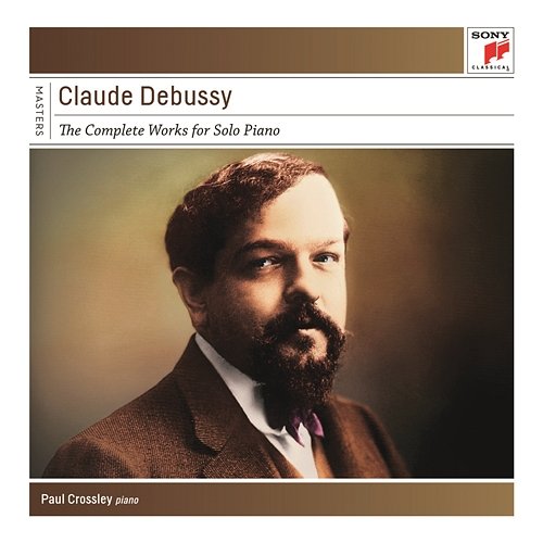 Debussy: Complete Works for Solo Piano Paul Crossley