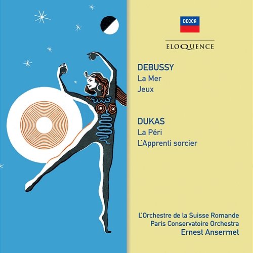 Debussy, Dukas: Orchestral Works Ernest Ansermet, Orchestre de la Suisse Romande, Paris Conservatoire Orchestra