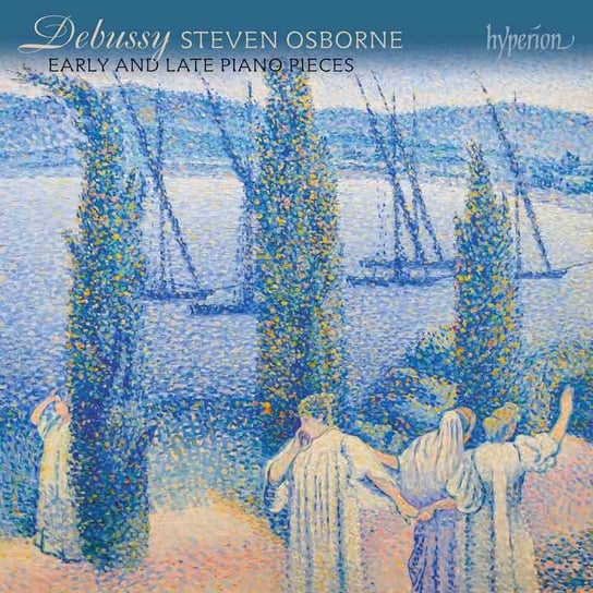 Debussy: Early and late piano pieces Osborne Steven