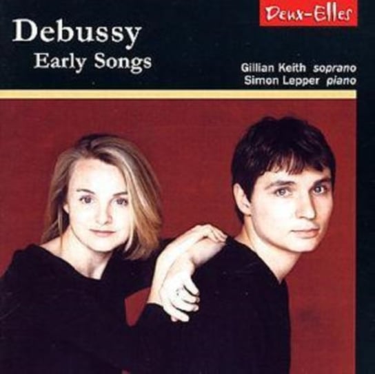 Debussy: Early Songs Deux-Elles