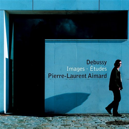 Debussy: Études & Images Pierre-Laurent Aimard