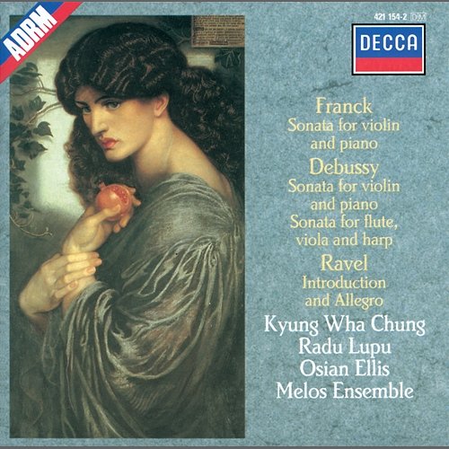 Debussy / Franck / Ravel: Sonata for Flute, Viola & Harp / Sonata for Violin & Piano etc. Kyung Wha Chung, Radu Lupu, Osian Ellis, The Melos Ensemble Of London