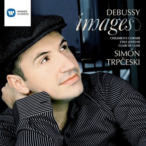 Debussy: Images & Children's Corner Simon Trpčeski