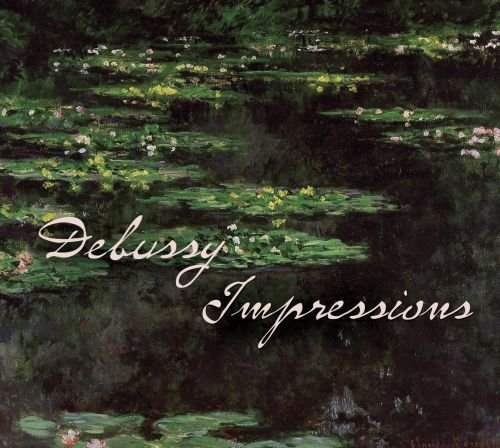 Debussy: Impressions Various Artists