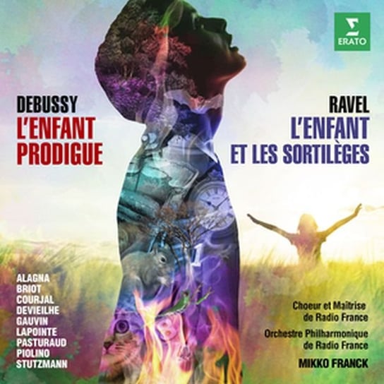 Debussy: L'enfant Prodigue, Ravel: L'enfant Et Les Sortilèges Devieilhe Sabine, Alagna Roberto, Stutzmann Nathalie, Franck Mikko