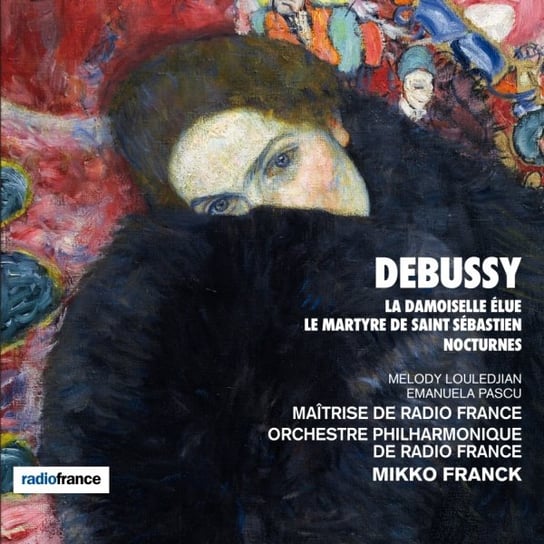Debussy: La Damoiselle Élue, Le Martyre De Saint Sébastien, Nocturnes Franck Mikko