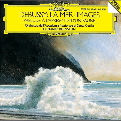 Debussy: La Mer; Images; Prélude à l'après-midi d'un faune Orchestra dell'Accademia Nazionale di Santa Cecilia, Leonard Bernstein