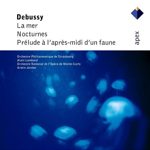 Debussy: La Mer, Nocturnes & Prélude à l'après-midi d'un faune Alain Lombard & Armin Jordan