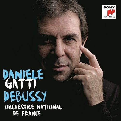 Debussy: La mer, Prélude à l'après-midi d'un faun, Images pour orchestre Daniele Gatti