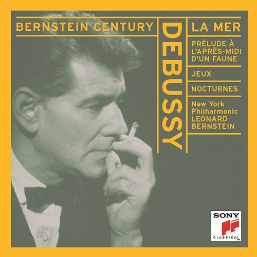 Debussy: La mer, Prélude à l'après-midi d'un faune, Jeux & Nocturnes Leonard Bernstein