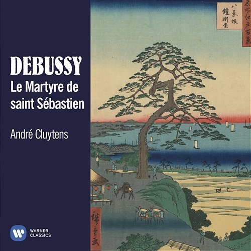 Debussy: Le Martyre de saint Sébastien André Cluytens