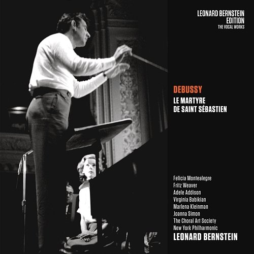 Debussy: Le martyre de Saint Sébastien, L. 124 Leonard Bernstein
