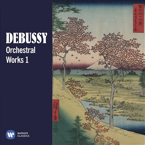 Debussy: Orchestral Works, Vol. 1 Various Artists