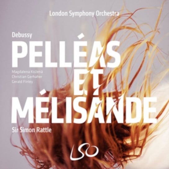 Debussy: Pelleas et Melisande London Symphony Orchestra
