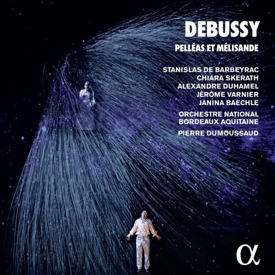 Debussy: Pelléas et Mélisande Dumoussaud Pierre