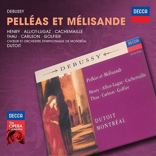 Debussy: Pelléas et Mélisande, L.88 / Act 1 - "Pourquoi pleures-tu?" Gilles Cachemaille, Colette Alliot-Lugaz, Orchestre Symphonique de Montréal, Charles Dutoit