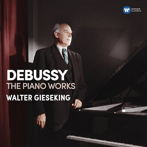 Debussy: Piano Works Walter Gieseking