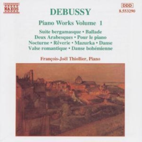 Debussy: Piano Works. Volume 1 Thiollier Francois Joel