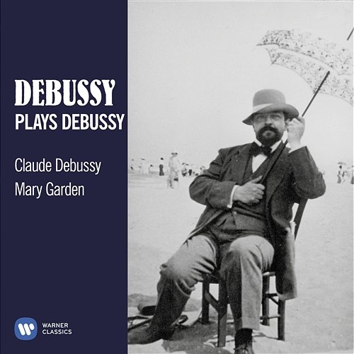 Debussy plays Debussy Various Artists