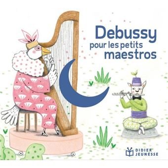 Debussy pour les petits maestros Various Artists