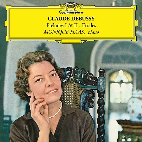 Debussy: Préludes I & II & Etudes Monique Haas
