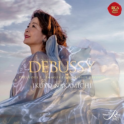 Debussy: Preludes I / Images I & II / L'isle joyeuse Ikuyo Nakamichi