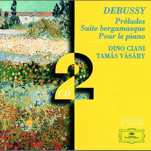 Debussy: Préludes; Suite bergamasque; Pour le piano Dino Ciani, Tamás Vásáry